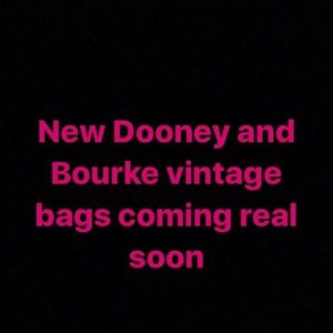 Dooney Bags coming soon...